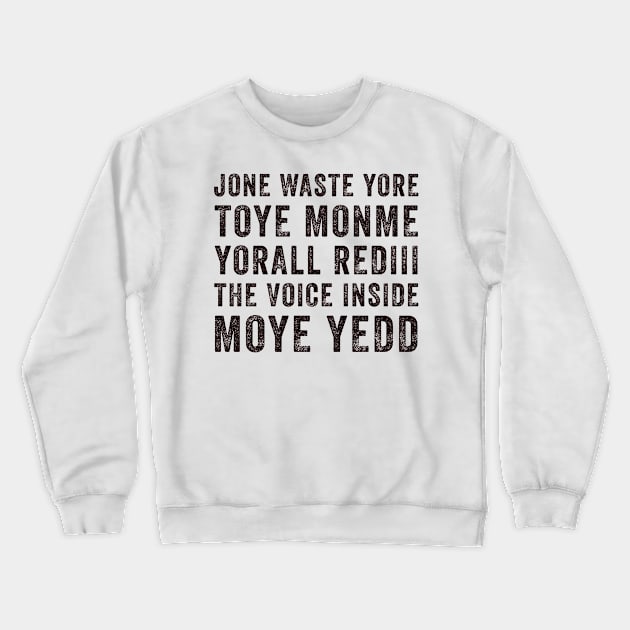 JONE WASTE YORE Funny I Miss You Jone Waste Yore Toye Monme Crewneck Sweatshirt by DesignergiftsCie